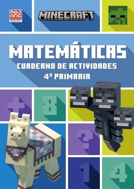 MINECRAFT OFICIAL: CUADERNO DE ACTIVIDADES, MATEMÁTICAS 4.º PRIMARIA | 9788410645868 | MOJANG AB | Llibreria Online de Vilafranca del Penedès | Comprar llibres en català