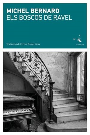 ELS BOSCOS DE RAVEL | 9791399140972 | BERNARD, MICHEL | Llibreria L'Odissea - Libreria Online de Vilafranca del Penedès - Comprar libros
