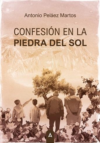 CONFESIÓN EN LA PIEDRA DEL SOL | 9791388058400 | PELÁEZ MARTOS, ANTONIO | Llibreria Online de Vilafranca del Penedès | Comprar llibres en català