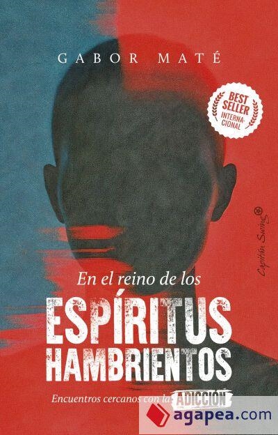EN EL REINO DE LOS ESPIRITUS HAMBRIENTOS | 9791399105971 | MATÉ, GABOR | Llibreria Online de Vilafranca del Penedès | Comprar llibres en català