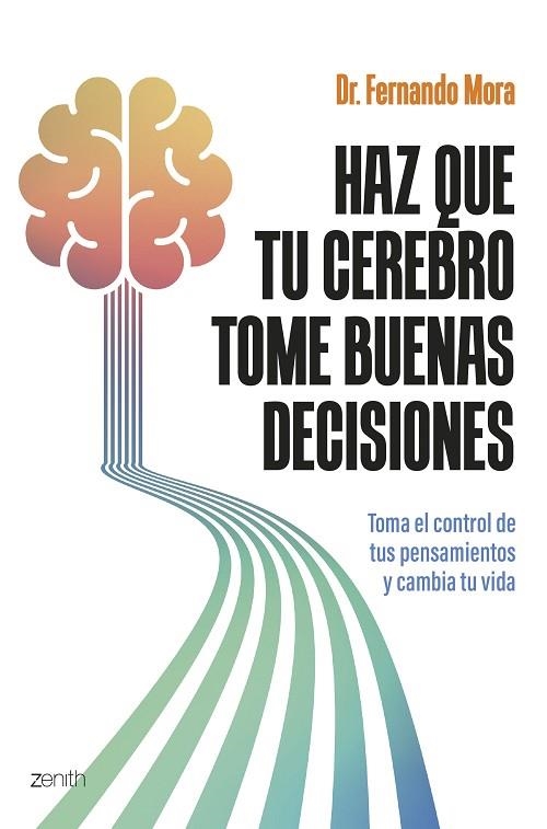 HAZ QUE TU CEREBRO TOME BUENAS DECISIONES | 9788408308751 | MORA, FERNANDO | Llibreria Online de Vilafranca del Penedès | Comprar llibres en català