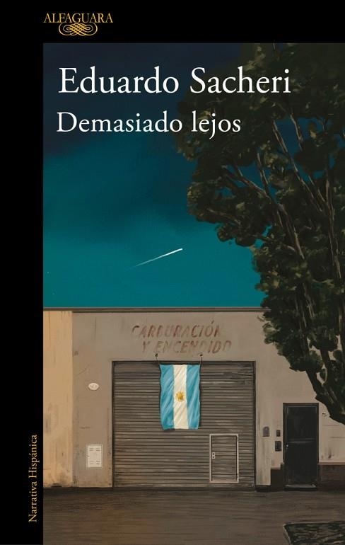 DEMASIADO LEJOS | 9788420439792 | SACHERI, EDUARDO | Llibreria Online de Vilafranca del Penedès | Comprar llibres en català