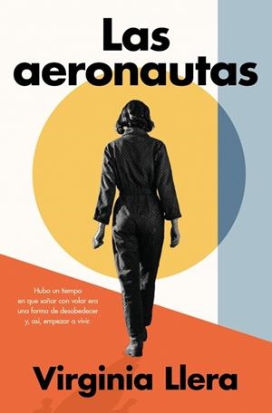 LAS AERONAUTAS | 9788410257009 | LLERA, VIRGINIA | Llibreria Online de Vilafranca del Penedès | Comprar llibres en català