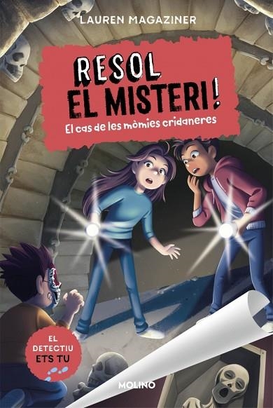 RESOL EL MISTERI! 10  EL CAS DE LES MÒMIES CRIDANERES | 9788427256255 | MAGAZINER, LAUREN | Llibreria Online de Vilafranca del Penedès | Comprar llibres en català