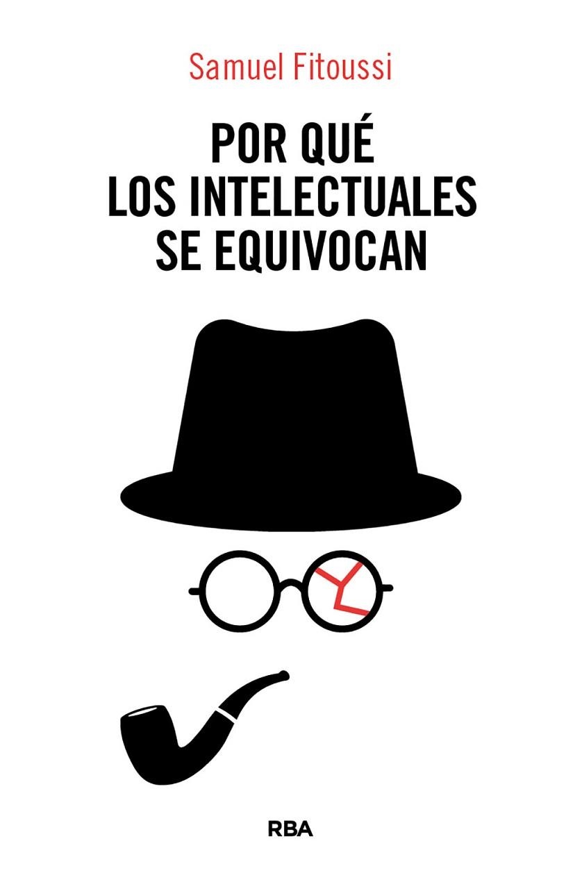 POR QUÉ LOS INTELECTUALES SE EQUIVOCAN | 9788410988897 | FITOUSSI, SAMUEL | Llibreria Online de Vilafranca del Penedès | Comprar llibres en català