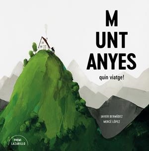 MUNTANYES | 9788416427918 | BERMÚDEZ, JAVIER/LÓPEZ, MERCÈ | Llibreria Online de Vilafranca del Penedès | Comprar llibres en català