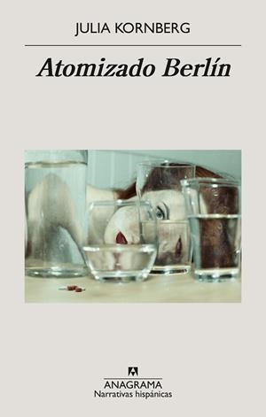 ATOMIZADO BERLÍN | 9788433949592 | KORNBERG, JULIA | Llibreria L'Odissea - Libreria Online de Vilafranca del Penedès - Comprar libros