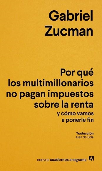 POR QUÉ LOS MULTIMILLONARIOS NO PAGAN IMPUESTOS SOBRE LA RENTA | 9788433949622 | ZUCMAN, GABRIEL | Llibreria Online de Vilafranca del Penedès | Comprar llibres en català