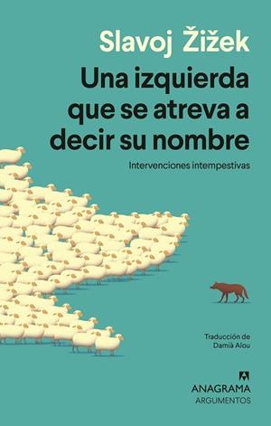 UNA IZQUIERDA QUE SE ATREVA A DECIR SU NOMBRE | 9788433949691 | ŽIŽEK, SLAVOJ | Llibreria L'Odissea - Libreria Online de Vilafranca del Penedès - Comprar libros
