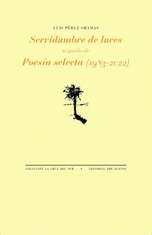 SERVIDUMBRE DE LUCES | 9791388054235 | PÉREZ ORAMAS, LUIS | Llibreria Online de Vilafranca del Penedès | Comprar llibres en català