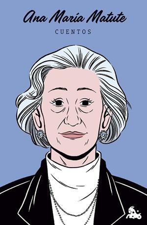 CUENTOS DE ANA MARÍA MATUTE | 9788423370047 | MATUTE, ANA MARÍA | Llibreria Online de Vilafranca del Penedès | Comprar llibres en català
