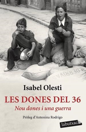 LES DONES DEL 36 | 9788416600267 | OLESTI, ISABEL | Llibreria Online de Vilafranca del Penedès | Comprar llibres en català