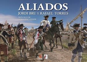 ALIADOS. ESPAÑA EN LA GUERRA DE INDEPENDENCIA DE LOS ESTADOS UNIDOS | 9791399078930 | Llibreria Online de Vilafranca del Penedès | Comprar llibres en català