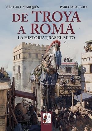 DE TROYA A ROMA | 9791399078923 | MARQUÉS, NÉSTOR F./APARICIO, PABLO | Llibreria Online de Vilafranca del Penedès | Comprar llibres en català