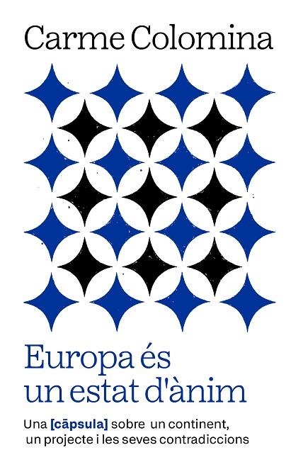 EUROPA ÉS UN ESTAT D'ÀNIM | 9788411732352 | COLOMINA SALÓ, CARME | Llibreria Online de Vilafranca del Penedès | Comprar llibres en català