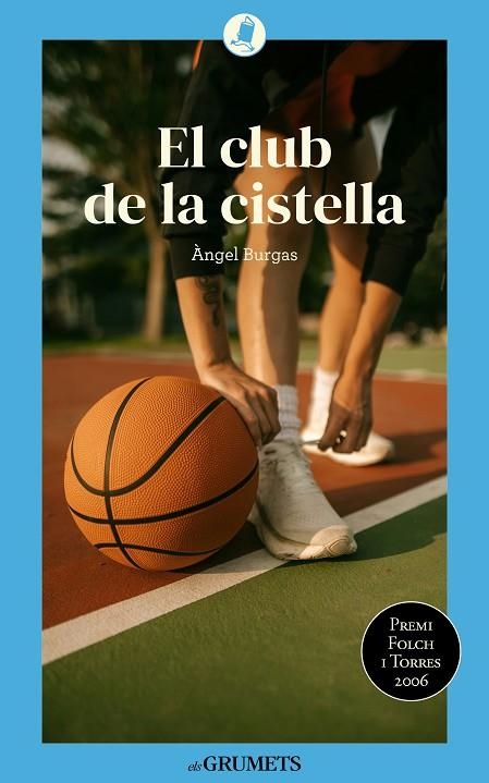 EL CLUB DE LA CISTELLA | 9788424677916 | BURGAS TRÈMOLS, ÀNGEL | Llibreria Online de Vilafranca del Penedès | Comprar llibres en català