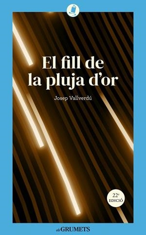 EL FILL DE LA PLUJA D'OR | 9788424677923 | VALLVERDÚ I AIXALÀ, JOSEP | Llibreria Online de Vilafranca del Penedès | Comprar llibres en català