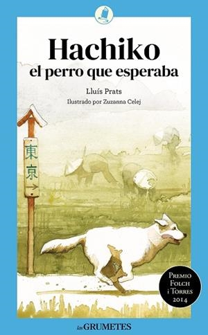 HACHIKO EL PERRO QUE ESPERABA | 9788424677954 | PRATS MARTÍNEZ, LLUÍS | Llibreria L'Odissea - Libreria Online de Vilafranca del Penedès - Comprar libros