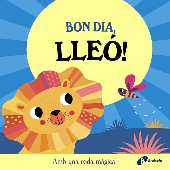 BON DIA LLEÓ ! | 9788413495132 | ABBOTT, ROB | Llibreria Online de Vilafranca del Penedès | Comprar llibres en català