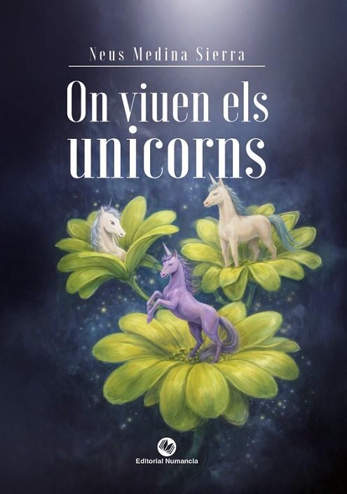 ON VIUEN ELS UNICORNS | 9791388281310 | MEDINA SIERRA, NEUS | Llibreria Online de Vilafranca del Penedès | Comprar llibres en català