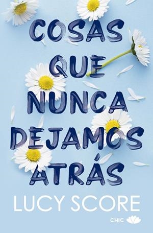 COSAS QUE NUNCA DEJAMOS ATRÁS | 9788419702562 | SCORE, LUCY | Llibreria L'Odissea - Libreria Online de Vilafranca del Penedès - Comprar libros