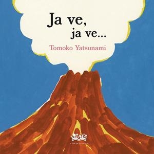 JA VE, JA VE | 9788419684561 | YATSUNAMI, TOMOKO | Llibreria Online de Vilafranca del Penedès | Comprar llibres en català
