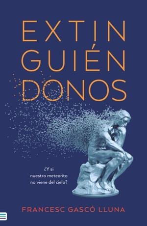 EXTINGUIÉNDONOS | 9788492917464 | GASCÓ, FRANCESC | Llibreria Online de Vilafranca del Penedès | Comprar llibres en català