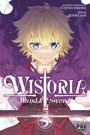 WISTORIA. WAND & SWORD, 5 | 9782811699079 | FUJINO, OMORI | Llibreria Online de Vilafranca del Penedès | Comprar llibres en català