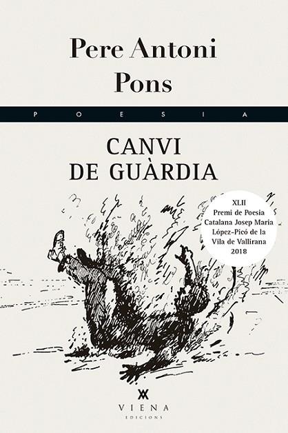 CANVI DE GUÀRDIA | 9788494990649 | ANTONI PONS I TORTELLA, PERE | Llibreria Online de Vilafranca del Penedès | Comprar llibres en català