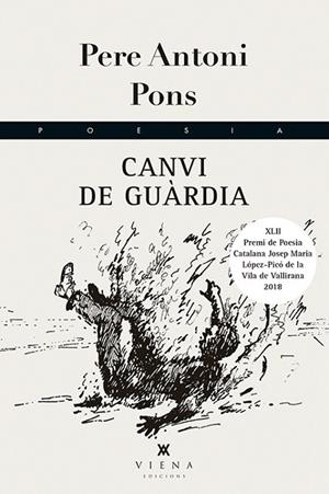 CANVI DE GUÀRDIA | 9788494990649 | ANTONI PONS I TORTELLA, PERE | Llibreria Online de Vilafranca del Penedès | Comprar llibres en català
