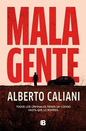 MALA GENTE | 9788466684569 | CALIANI, ALBERTO | Llibreria Online de Vilafranca del Penedès | Comprar llibres en català