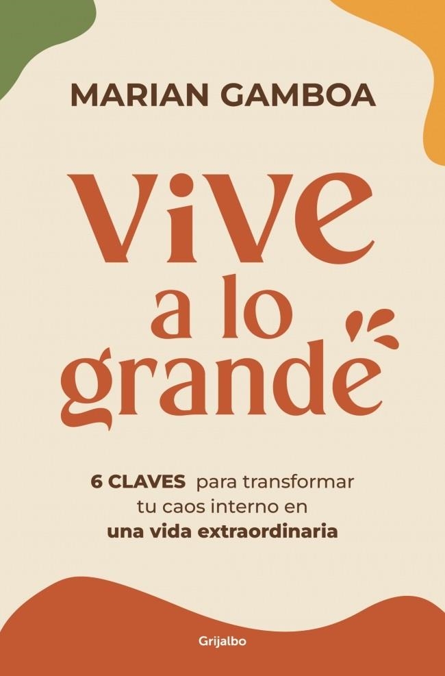 VIVE A LO GRANDE | 9788425372049 | GAMBOA, MARIAN | Llibreria Online de Vilafranca del Penedès | Comprar llibres en català