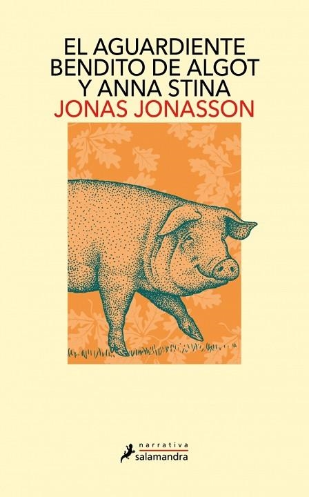 EL AGUARDIENTE BENDITO DE ALGOT Y ANNA STINA | 9791387640958 | JONASSON, JONAS | Llibreria Online de Vilafranca del Penedès | Comprar llibres en català