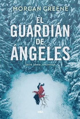 EL GUARDIÁN DE ÁNGELES | 9788410988927 | GREENE, MORGAN | Llibreria Online de Vilafranca del Penedès | Comprar llibres en català