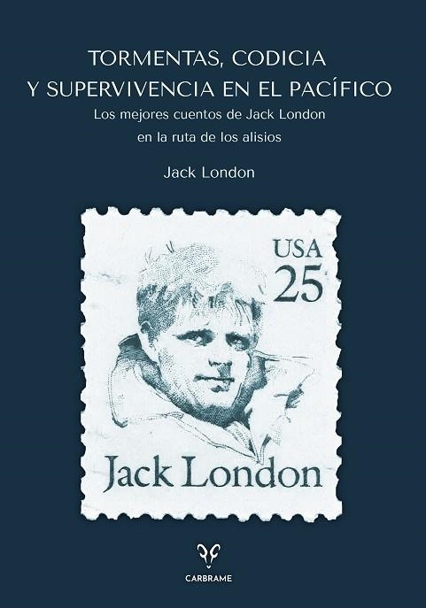 TORMENTAS, CODICIA Y SUPERVIVENCIA EN EL PACÍFICO | 9788412949063 | LONDON, JACK | Llibreria Online de Vilafranca del Penedès | Comprar llibres en català
