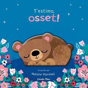 T'ESTIMO OSSET ! LLIBRE DE CARTRÓ AMB TROQUELLS | 9791387903510 | EDWARDS, NICOLA/MARSHALL, NATALIE | Llibreria Online de Vilafranca del Penedès | Comprar llibres en català