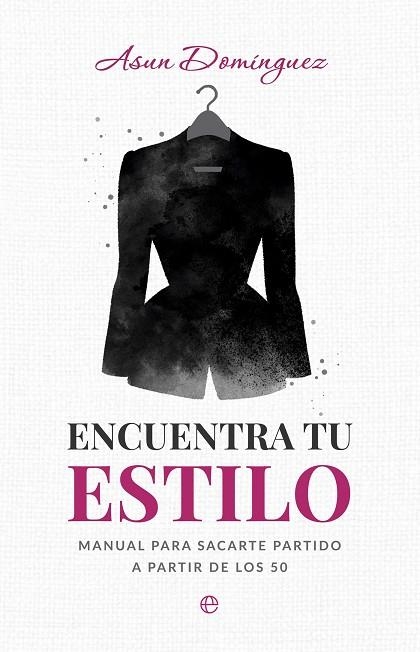 ENCUENTRA TU ESTILO | 9788410943049 | DOMINGUEZ, ASUN | Llibreria L'Odissea - Libreria Online de Vilafranca del Penedès - Comprar libros