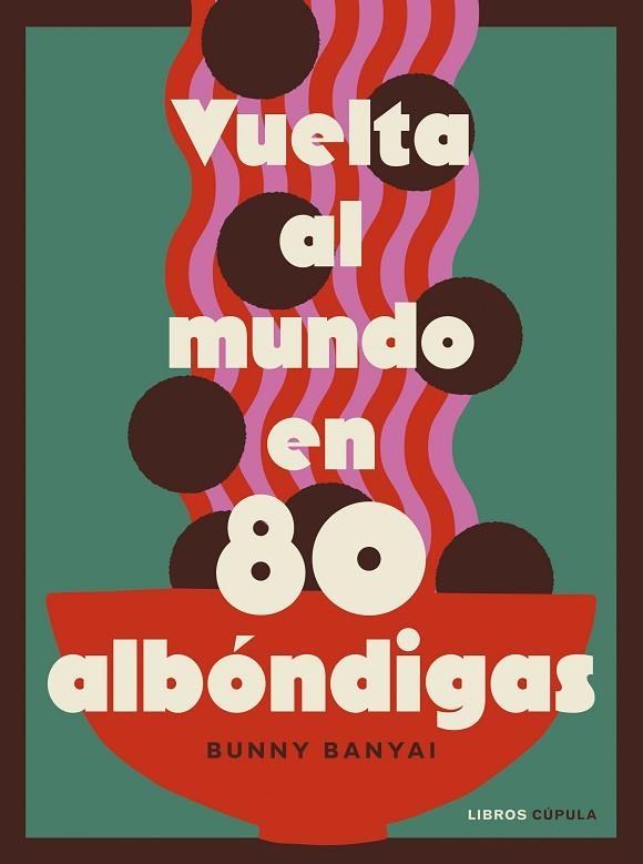 VUELTA AL MUNDO EN 80 ALBÓNDIGAS | 9788448045548 | BANYAI, BUNNY | Llibreria L'Odissea - Libreria Online de Vilafranca del Penedès - Comprar libros