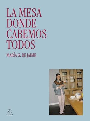 LA MESA DONDE CABEMOS TODOS | 9788467081756 | G. DE JAIME, MARÍA | Llibreria Online de Vilafranca del Penedès | Comprar llibres en català