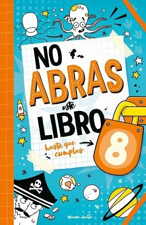 NO ABRAS ESTE LIBRO HASTA QUE CUMPLAS 8 | 9788408321118 | VARIOS AUTORES | Llibreria Online de Vilafranca del Penedès | Comprar llibres en català