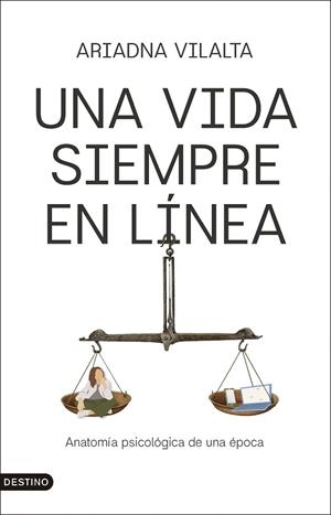 UNA VIDA SIEMPRE EN LÍNEA | 9788423370092 | VILALTA VAQUÉ, ARIADNA | Llibreria Online de Vilafranca del Penedès | Comprar llibres en català