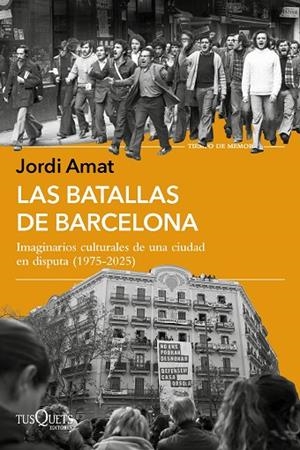 LAS BATALLAS DE BARCELONA | 9788411078108 | AMAT, JORDI | Llibreria Online de Vilafranca del Penedès | Comprar llibres en català