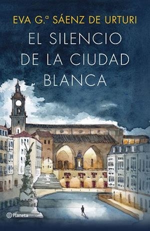 EL SILENCIO DE LA CIUDAD BLANCA | 9788408322702 | GARCÍA SÁENZ DE URTURI, EVA | Llibreria Online de Vilafranca del Penedès | Comprar llibres en català