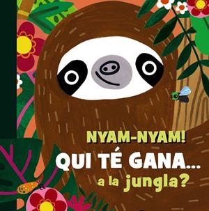 NYAM - NYAM QUI TÉ GANA A LA JUNGLA? | 9788413495231 | HEARN, SAM | Llibreria Online de Vilafranca del Penedès | Comprar llibres en català