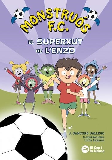 MONSTRUÓS F.C. EL SUPERXUT DE L'ENZO | 9791387876203 | SANTORO GALLEGO, J. | Llibreria Online de Vilafranca del Penedès | Comprar llibres en català