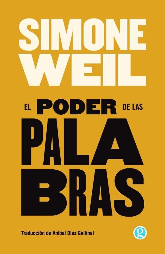 EL PODER DE LAS PALABRAS | 9788419990990 | WEIL, SIMONE | Llibreria Online de Vilafranca del Penedès | Comprar llibres en català