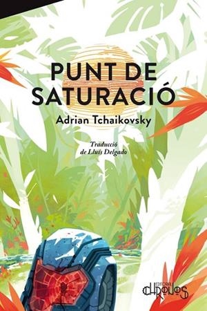 PUNT DE SATURACIÓ | 9791399138825 | TCHAIKOVSKY, ADRIAN | Llibreria Online de Vilafranca del Penedès | Comprar llibres en català