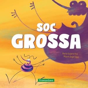 SOC GROSSA | 9791387884130 | GUIJARRO RUIZ, MARTA | Llibreria Online de Vilafranca del Penedès | Comprar llibres en català