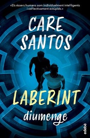 DIUMENGE SAGA LABERINT | 9788468377919 | SANTOS, CARE | Llibreria Online de Vilafranca del Penedès | Comprar llibres en català