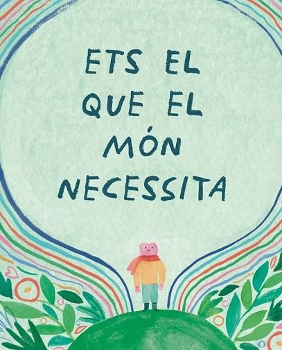 ETS EL QUE EL MON NECESSITA | 9788410408449 | LEDUC, DANIELLE | Llibreria Online de Vilafranca del Penedès | Comprar llibres en català